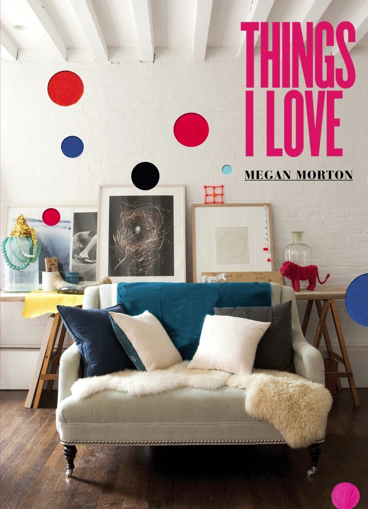 Things I Love by Megan Morton | More Design Books on the RSD Blog. www.rsdesigns.com.au/blog/